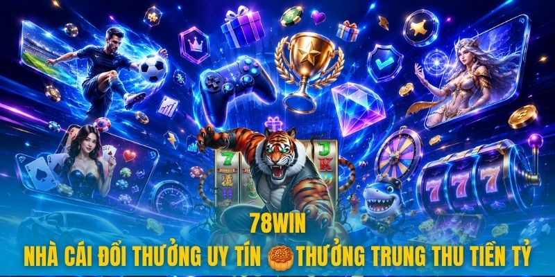 78win 9 trang chủ 78win điểm điến cho cược thủ