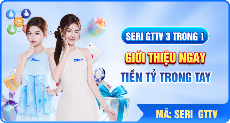 78win 4 Giới thiệu hay tiền tỉ trong tay
